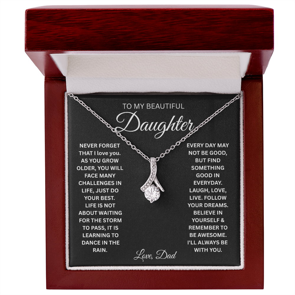 To My Beautiful Daughter Never Forget That I Love You - Alluring Beauty Necklace