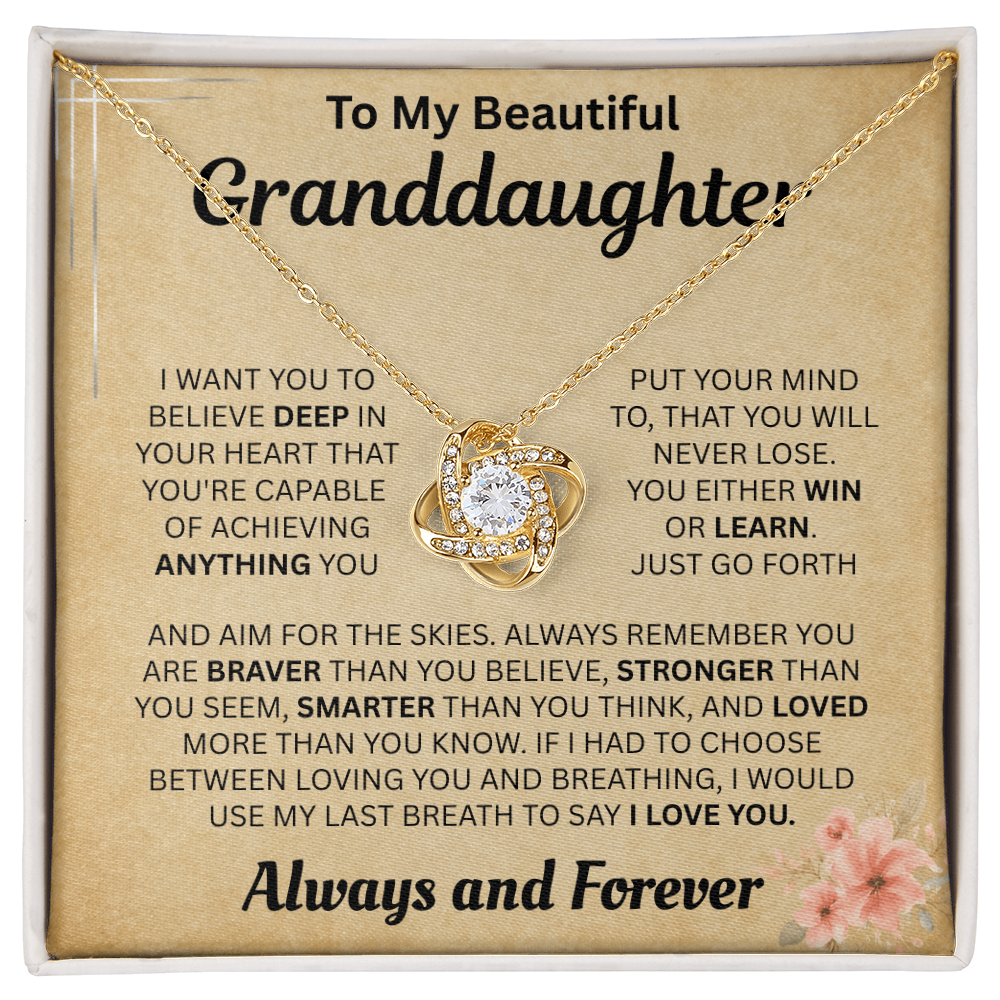 To My Granddaughter - My Love for You is Always & Forever