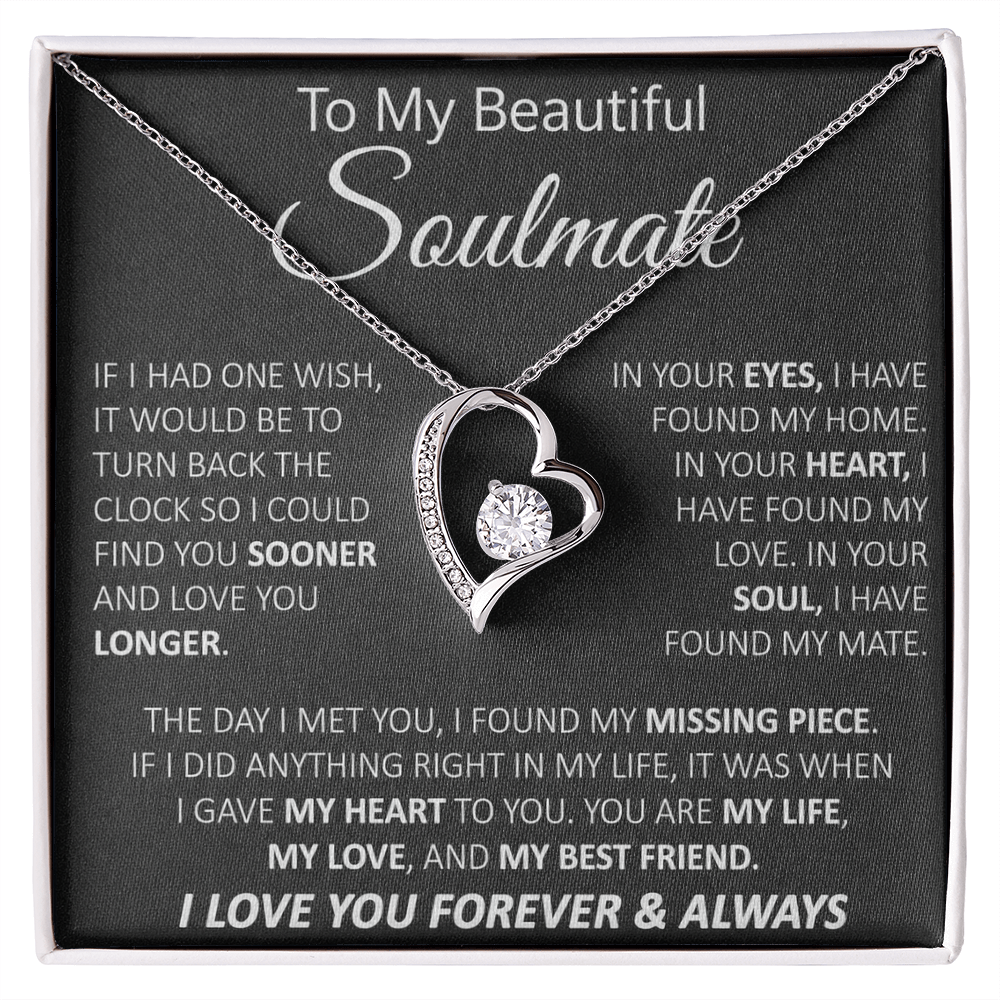 To My Soulmate - My Life, My Love & My Best Friend - Forever Love Necklace