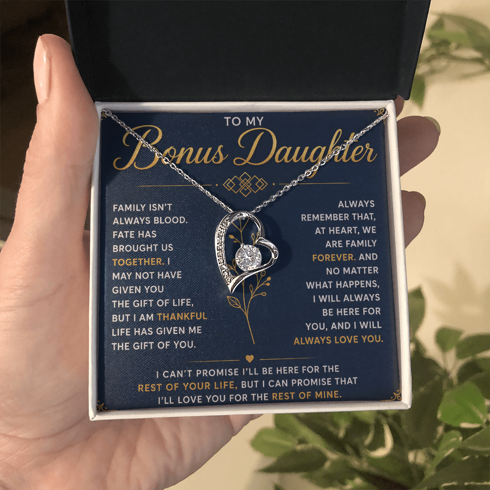 To My Bonus Daughter - Hold This Necklace Close to Feel My Love - Forever Love