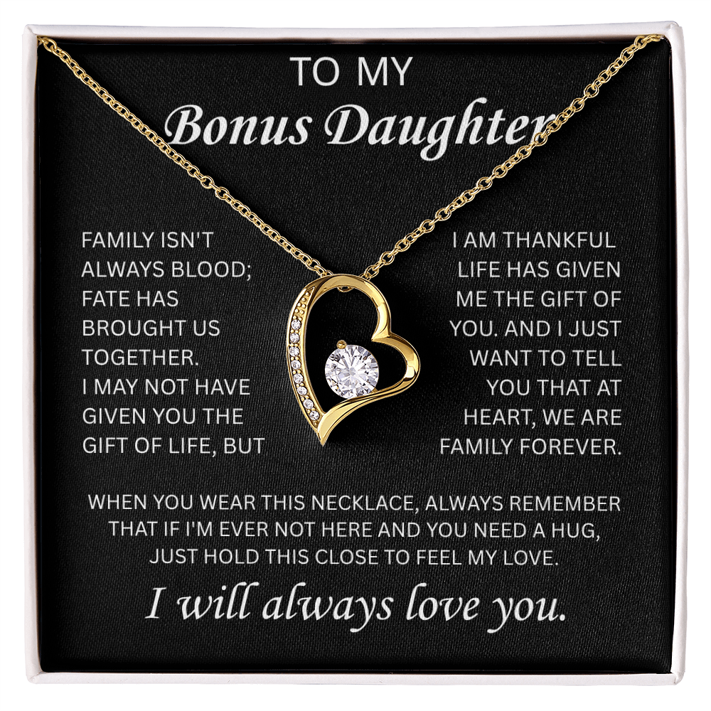 To My Bonus Daughter - I Will Always Love You - Forever Love Necklace