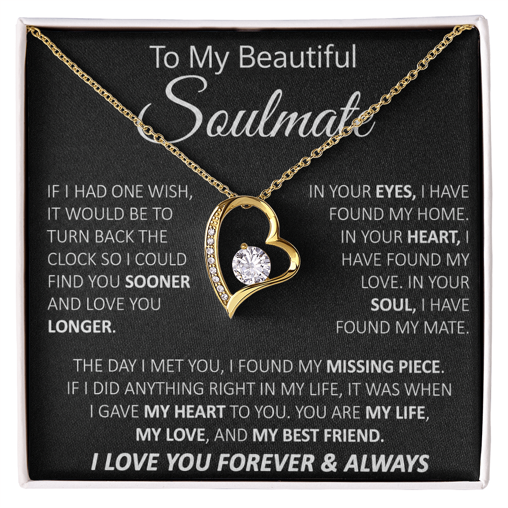 To My Soulmate - My Life, My Love & My Best Friend - Forever Love Necklace