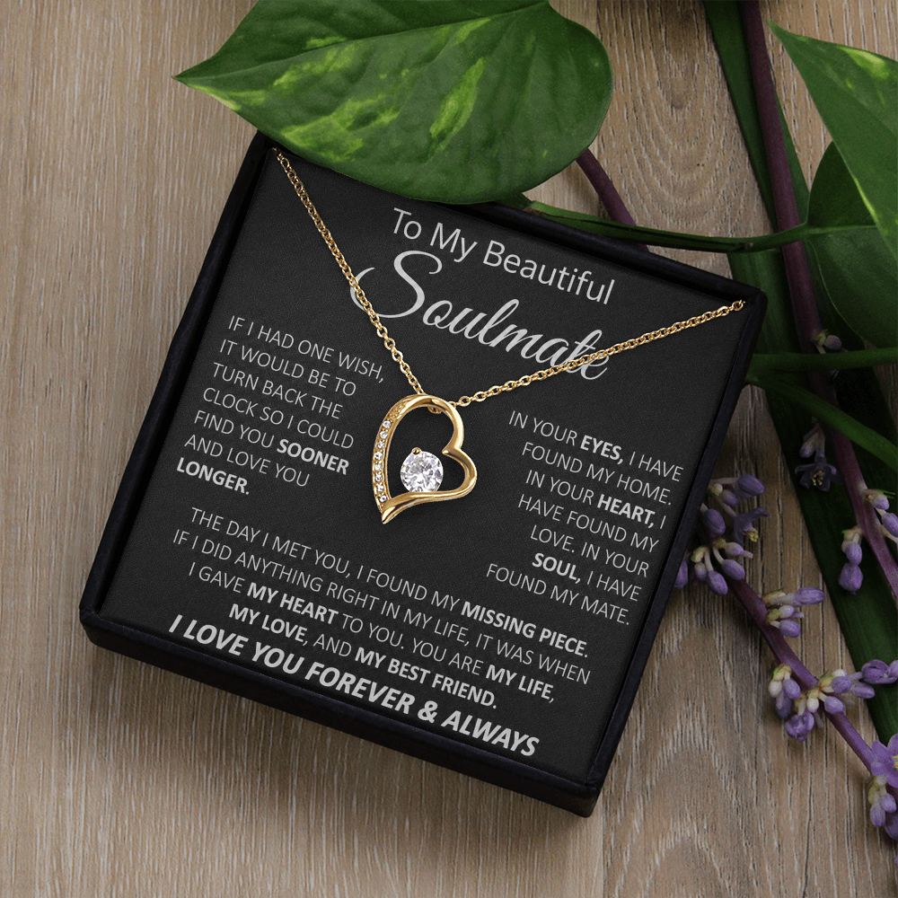 To My Soulmate - My Life, My Love & My Best Friend - Forever Love Necklace