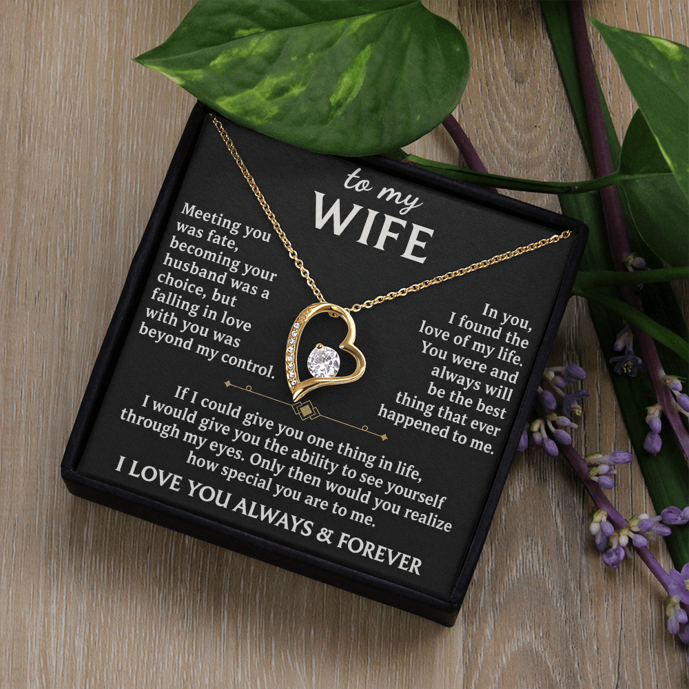 To My Wife Necklace – I Love You Always & Forever – Romantic Anniversary Gift for Wife