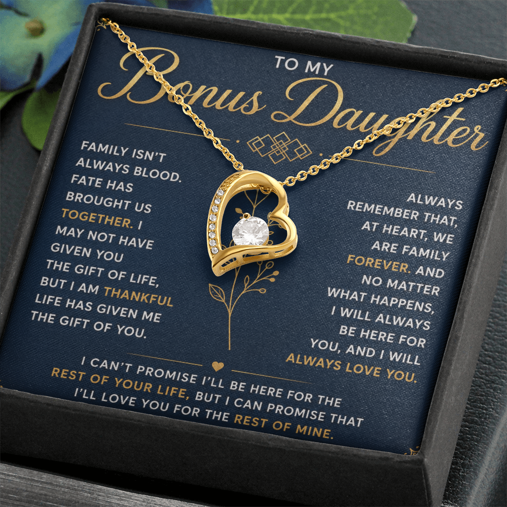 To My Bonus Daughter - Hold This Necklace Close to Feel My Love - Forever Love
