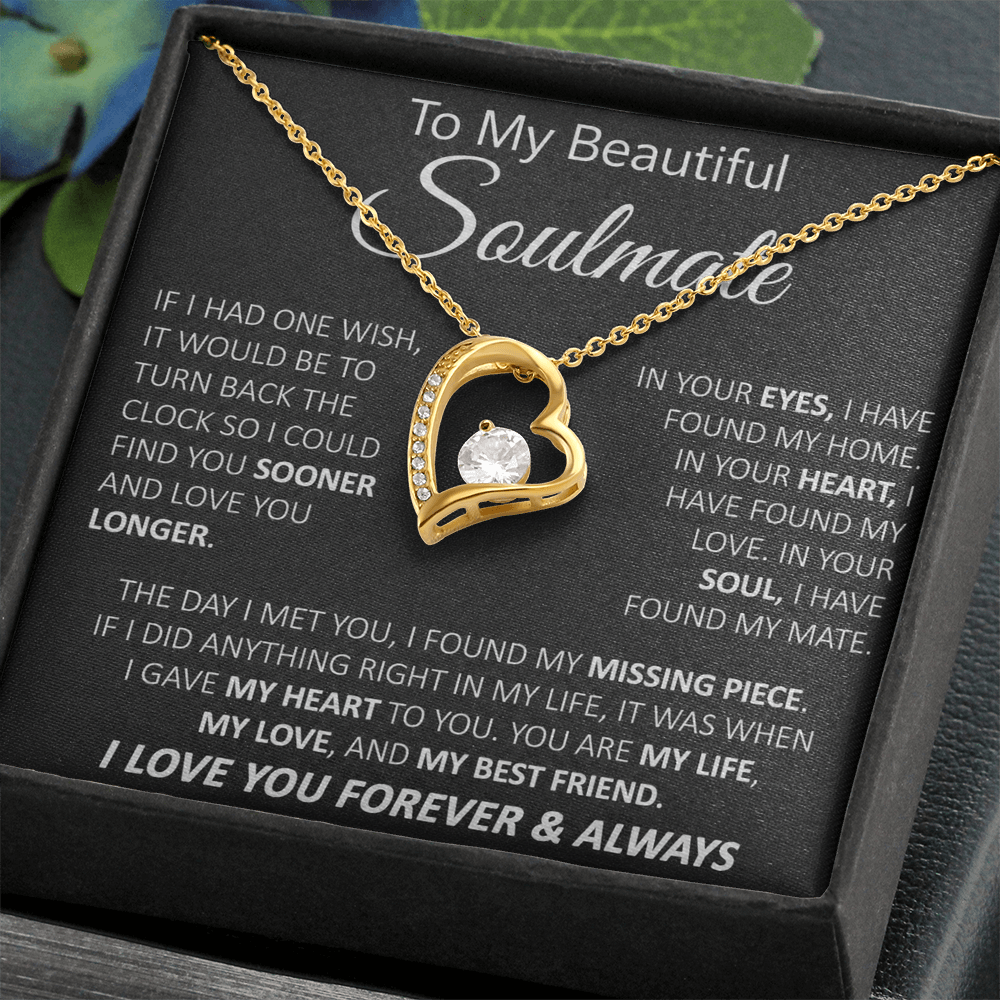 To My Soulmate - My Life, My Love & My Best Friend - Forever Love Necklace